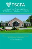 History of the Tennessee Society of Certified Public Accountants: Volume II (eBook, ePUB) History of the Tennessee Society of Certified Public Accountants: Volume II (eBook, ePUB)