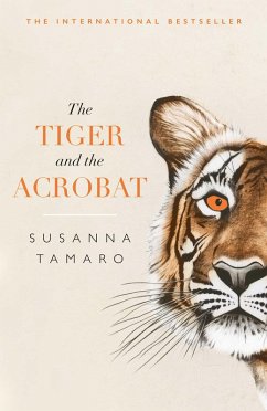 The Tiger and the Acrobat (eBook, ePUB) - Tamaro, Susanna