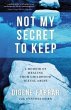 Not My Secret to Keep (eBook, ePUB) - Bild 1