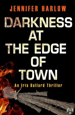 Darkness at the Edge of Town (eBook, ePUB) - Harlow, Jennifer