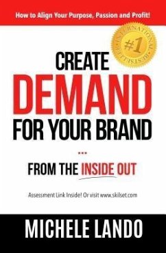 Create Demand For Your Brand... From The Inside Out (eBook, ePUB) - Lando, Michele