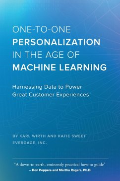 One-to-One Personalization in the Age of Machine Learning (eBook, ePUB) - Sweet, Katie; Wirth, Karl