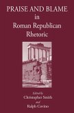 Praise and Blame in Roman Republican Rhetoric (eBook, PDF)