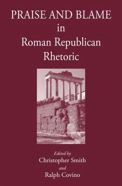 Praise and Blame in Roman Republican Rhetoric (eBook, PDF)