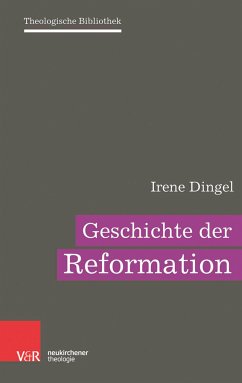 Geschichte der Reformation (eBook, PDF) - Dingel, Irene