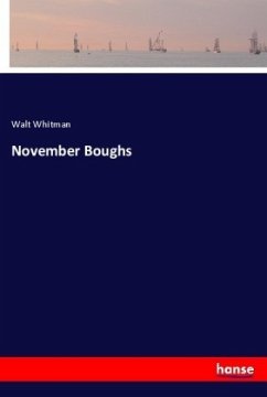 November Boughs - Whitman, Walt