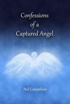Confessions of a Captured Angel (eBook, ePUB) - Carpathios, Neil