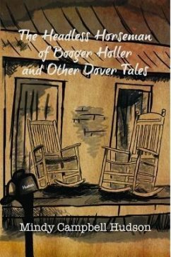 The Headless Horseman of Booger Holler and Other Dover Tales (eBook, ePUB) - Campbell Hudson, Mindy