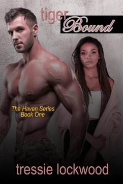 Tiger Bound (The Haven Series, #1) (eBook, ePUB) - Lockwood, Tressie