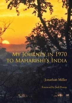 My Journey in 1970 to Maharishi's India (eBook, ePUB) - Miller, Jonathan L
