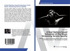A Real Options based Valuation of the Music Streaming Service Spotify - Berger, Niklas
