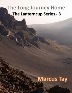 The Long Journey Home - The Lanterncup Series 3 (eBook, ePUB) - Tay, Marcus