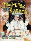 Creatures In the Kitchen (eBook, ePUB)