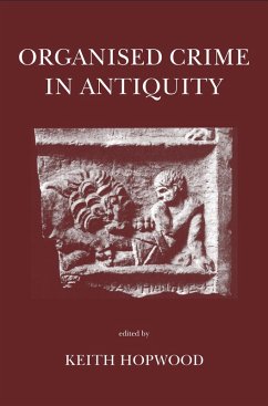 Organised Crime in Antiquity (eBook, PDF) - Hopwood, Keith