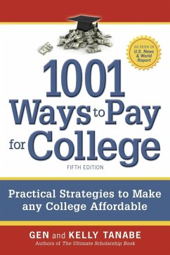 1001 Ways to Pay for College (eBook, ePUB) - Tanabe, Gen; Tanabe, Kelly