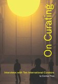 On Curating: Interviews with Ten International Curators (eBook, ePUB)