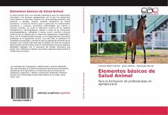 Elementos básicos de Salud Animal - Martín Santos, Teresita;Alfonso, Jesús;Bernal, Alexander