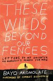 These Wilds Beyond Our Fences (eBook, ePUB)