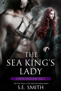 The Sea King's Lady (The Seven Kingdoms, #2) (eBook, ePUB) - Smith, S. E.