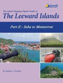 The Island Hopping Digital Guide to the Leeward Islands - Part II - Saba to Montserrat (eBook, ePUB)