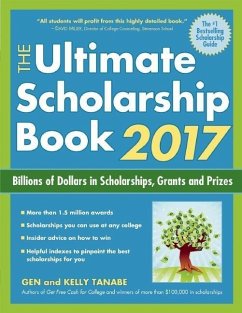 The Ultimate Scholarship Book 2017 (eBook, ePUB) - Tanabe, Gen; Tanabe, Kelly