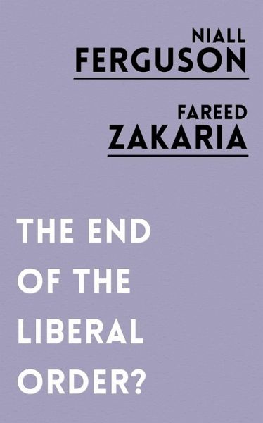 The End of the Liberal Order? (eBook, ePUB) The End of the Liberal Order? (eBook, ePUB)