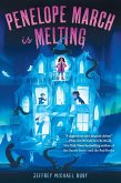 Penelope March Is Melting (eBook, ePUB) Penelope March Is Melting (eBook, ePUB)