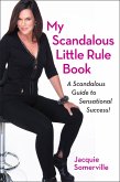 My Scandalous Little Rule Book (eBook, ePUB) My Scandalous Little Rule Book (eBook, ePUB)
