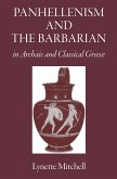 Panhellenism and the Barbarian in Archaic and Classical Greece (eBook, PDF) Panhellenism and the Barbarian in Archaic and Classical Greece (eBook, PDF)