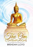 The Om Contemplations (eBook, ePUB) The Om Contemplations (eBook, ePUB)