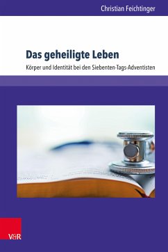 Das geheiligte Leben (eBook, PDF) - Feichtinger, Christian; Feichtinger, Christian