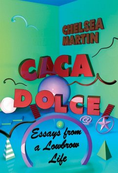 Caca Dolce (eBook, ePUB) - Martin, Chelsea