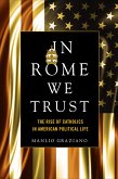 In Rome We Trust (eBook, ePUB) In Rome We Trust (eBook, ePUB)