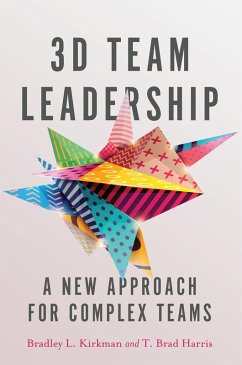 3D Team Leadership (eBook, ePUB) - Kirkman, Bradley L.; Harris, T. Brad