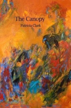 The Canopy (eBook, ePUB) - Clark, Patricia