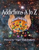 Addictions A to Z - Alphabet Soup Bowl (eBook, ePUB) Addictions A to Z - Alphabet Soup Bowl (eBook, ePUB)
