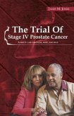 The Trial of Stage IV Prostate Cancer (eBook, ePUB)