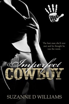 Imperfect Cowboy (eBook, ePUB) - Williams, Suzanne D.