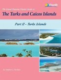 The Island Hopping Digital Guide To The Turks and Caicos Islands - Part II - The Turks Islands (eBook, ePUB)