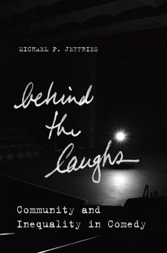 Behind the Laughs (eBook, ePUB) - Jeffries, Michael P.