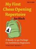 My First Chess Opening Repertoire for Black (eBook, ePUB) My First Chess Opening Repertoire for Black (eBook, ePUB)