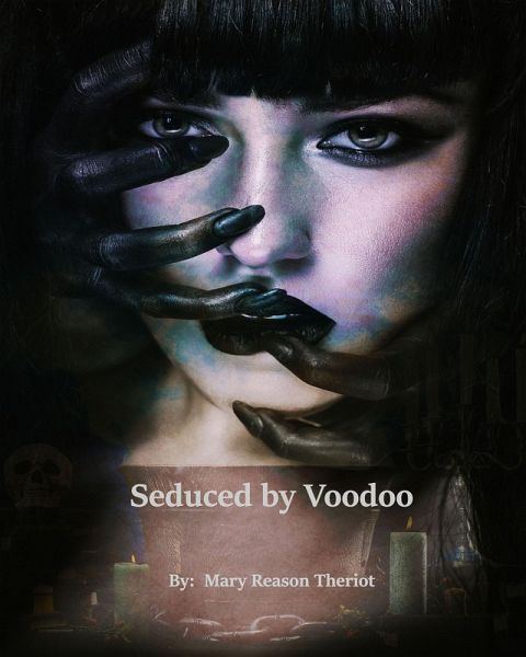 Seduced by Voodoo (Where Darkness Reigns, #3) (eBook, ePUB) Seduced by Voodoo (Where Darkness Reigns, #3) (eBook, ePUB)
