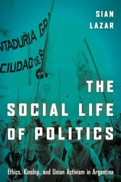 The Social Life of Politics (eBook, ePUB) - Lazar, Sian