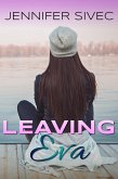 Leaving Eva (eBook, ePUB)