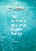 The Summer She Was Under Water (eBook, ePUB) The Summer She Was Under Water (eBook, ePUB)
