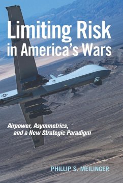 Limiting Risk in America's Wars (eBook, ePUB) - Meilinger, Phillip S