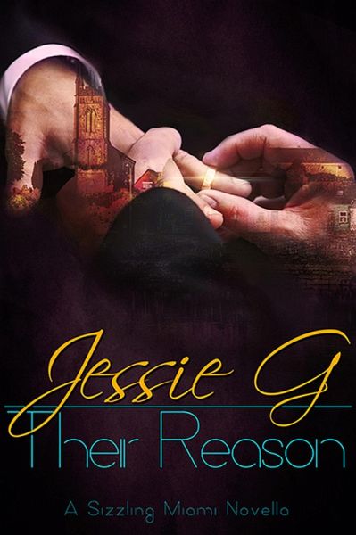 Their Reason (Sizzling Miami, #4) (eBook, ePUB)