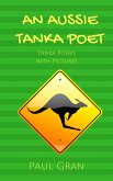 An Aussie Tanka Poet: Tanka Poems with Pictures (eBook, ePUB)