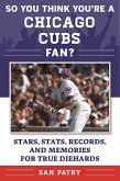 So You Think You're a Chicago Cubs Fan? (eBook, ePUB)