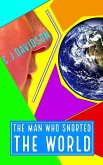 The Man Who Snorted The World (eBook, ePUB)